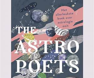 The astro Poets: Het allerleukste boek over sterrenbeelden ooit (Dutch Edition)